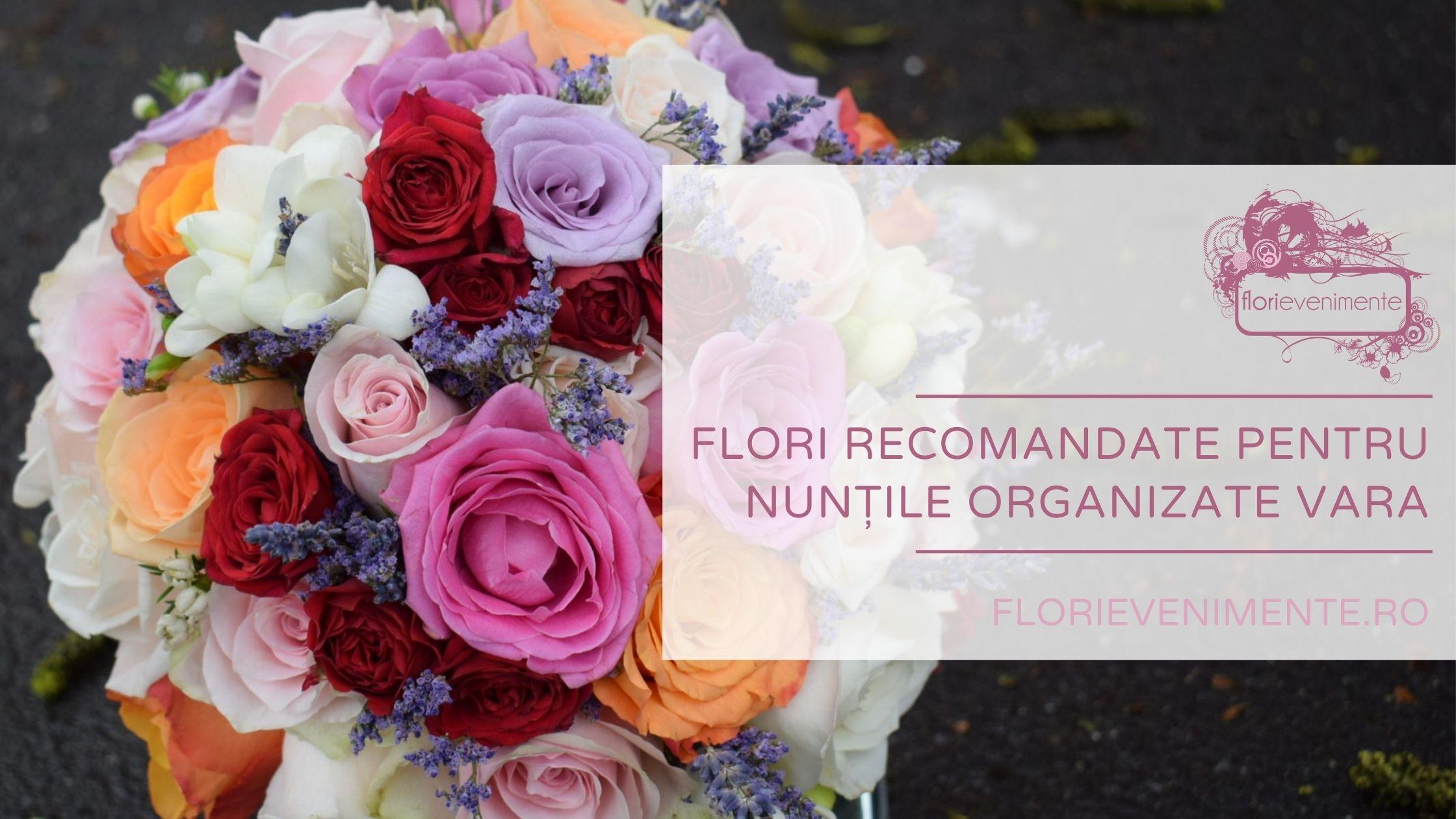 Flori recomandate pentru nuntile organizate vara